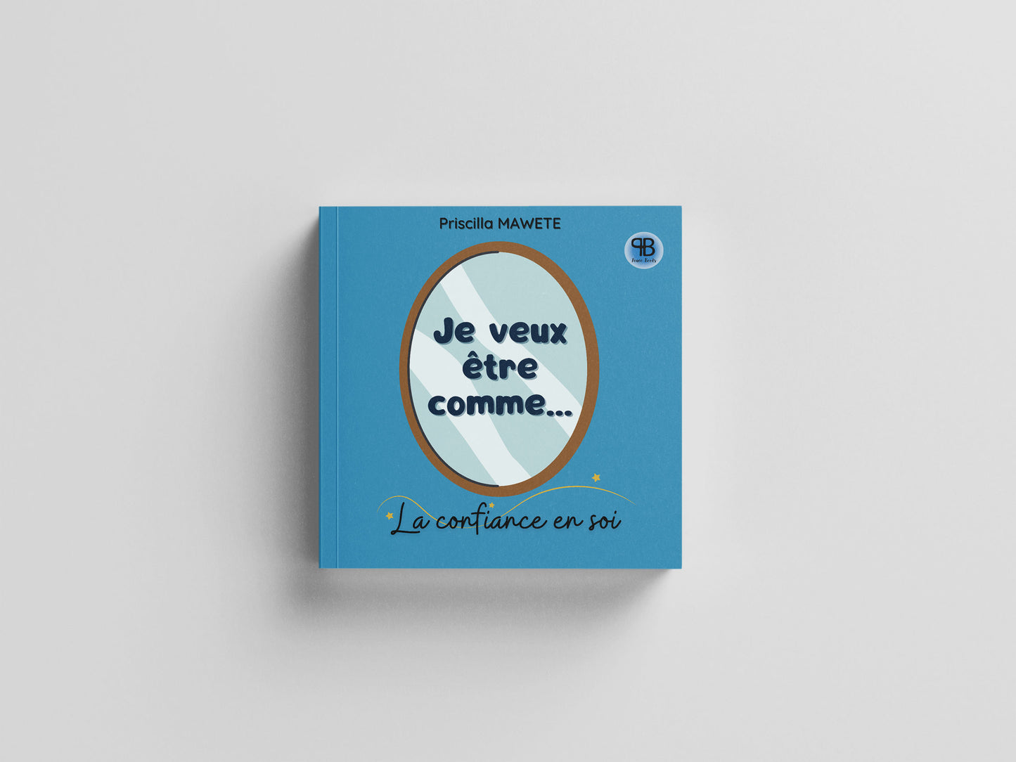 Je veux être comme… La confiance en soi | Livre sur la Confiance | Apprendre la Confiance | Histoire Chrétienne PDF | Valeurs Bibliques Enfants | Leçon de Confiance | Livre Éducatif Chrétien