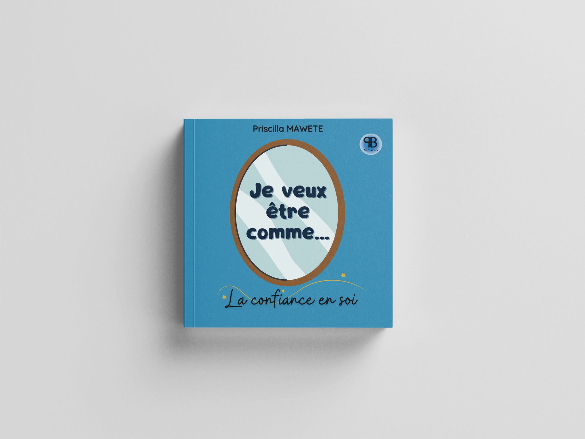 Je veux être comme… La confiance en soi | Livre sur la Confiance | Apprendre la Confiance | Histoire Chrétienne PDF | Valeurs Bibliques Enfants | Leçon de Confiance | Livre Éducatif Chrétien